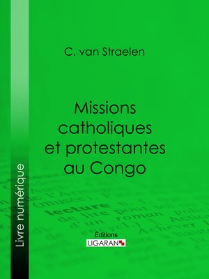 cover image of Missions catholiques et protestantes au Congo